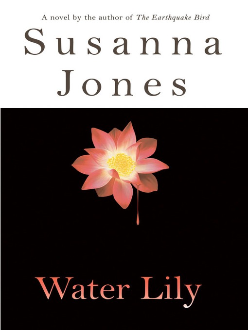 Title details for Water Lily by Susanna Jones - Available